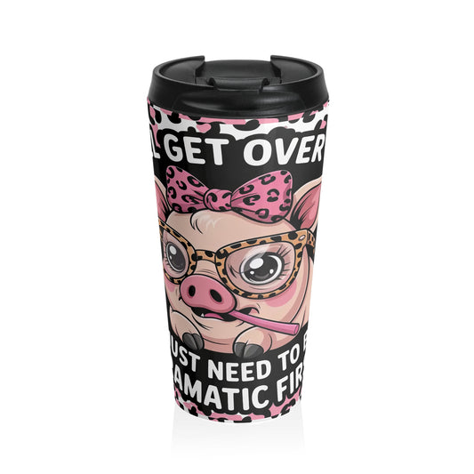Get Over It Pig Travel Mug