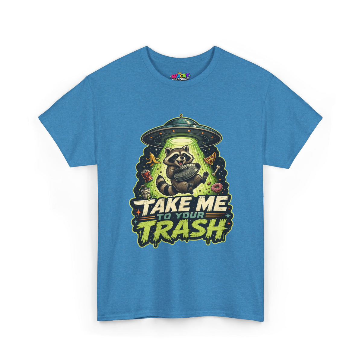 Take Me to Your Trash Raccoon T-Shirt