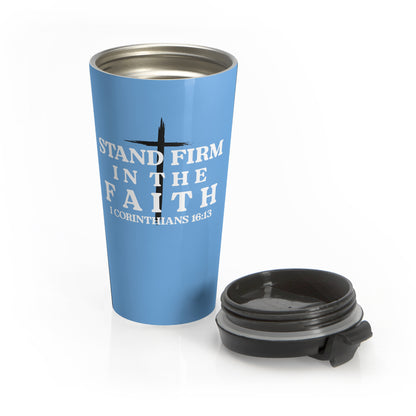 Stand Firm Mug – 15oz Stainless Steel Travel Cup