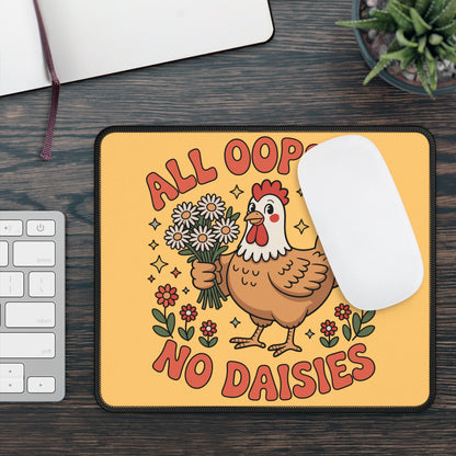 All Oopsies No Daisies Mouse Pad
