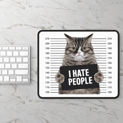 I Hate People Cat Mugshot Mouse Pad