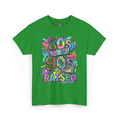 80s Made 90s Raised T-Shirt