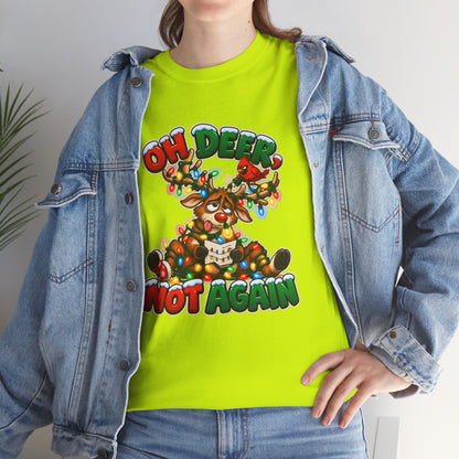 Oh Deer, Not Again Christmas T-Shirt