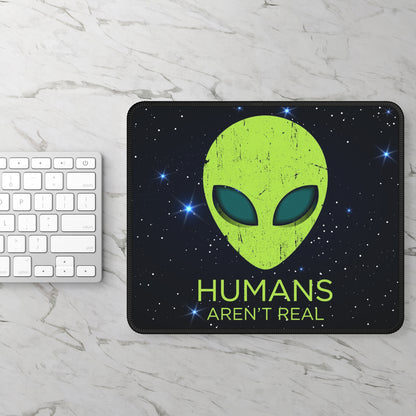Humans Aren't Real Mouse Pad