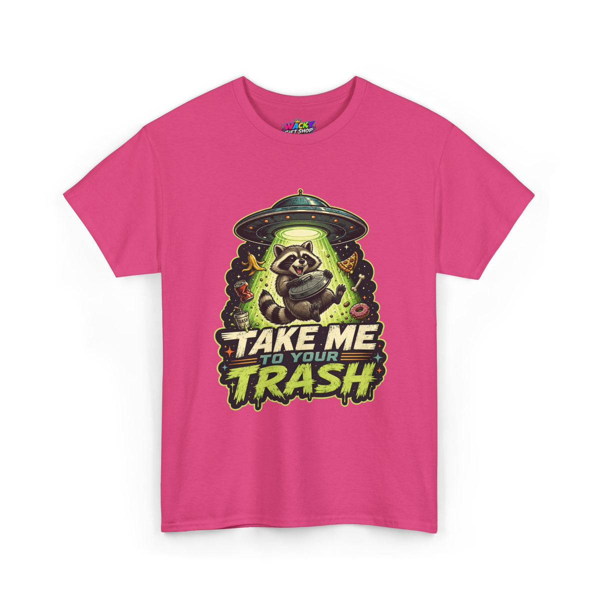Take Me to Your Trash Raccoon T-Shirt