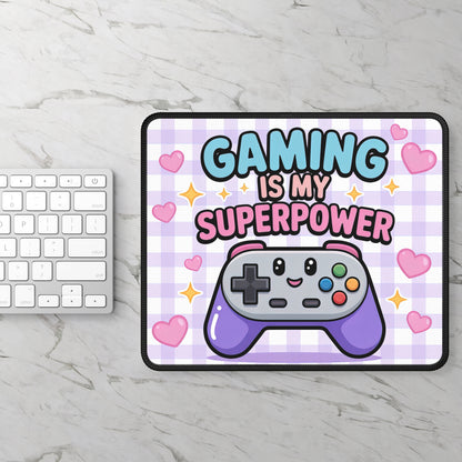 Gaming Is My Superpower Kawaii Mouse Pad