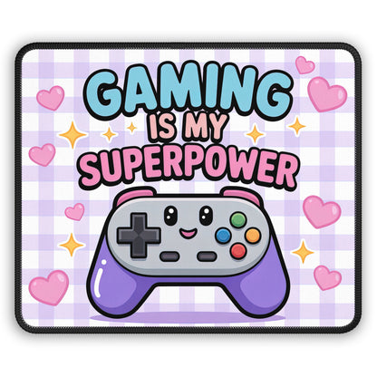 Gaming Is My Superpower Kawaii Mouse Pad