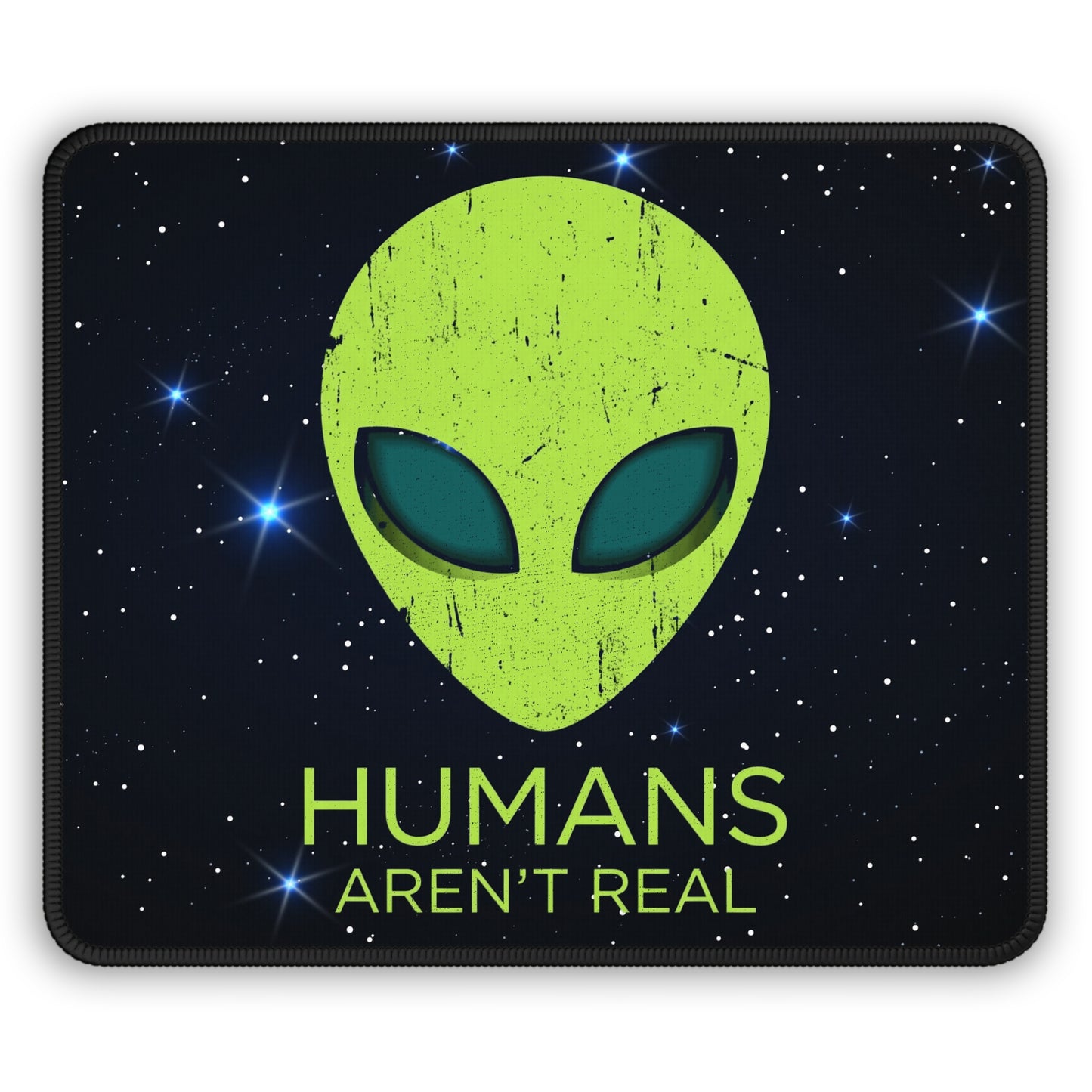 Humans Aren't Real Mouse Pad