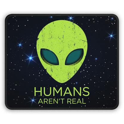 Humans Aren't Real Mouse Pad