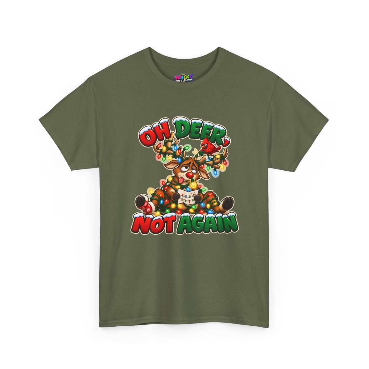 Oh Deer, Not Again Christmas T-Shirt