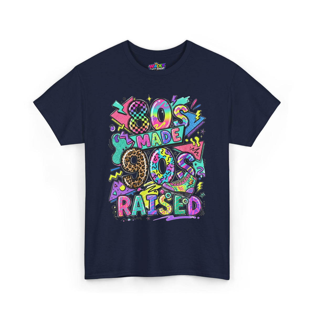 80s Made 90s Raised T-Shirt