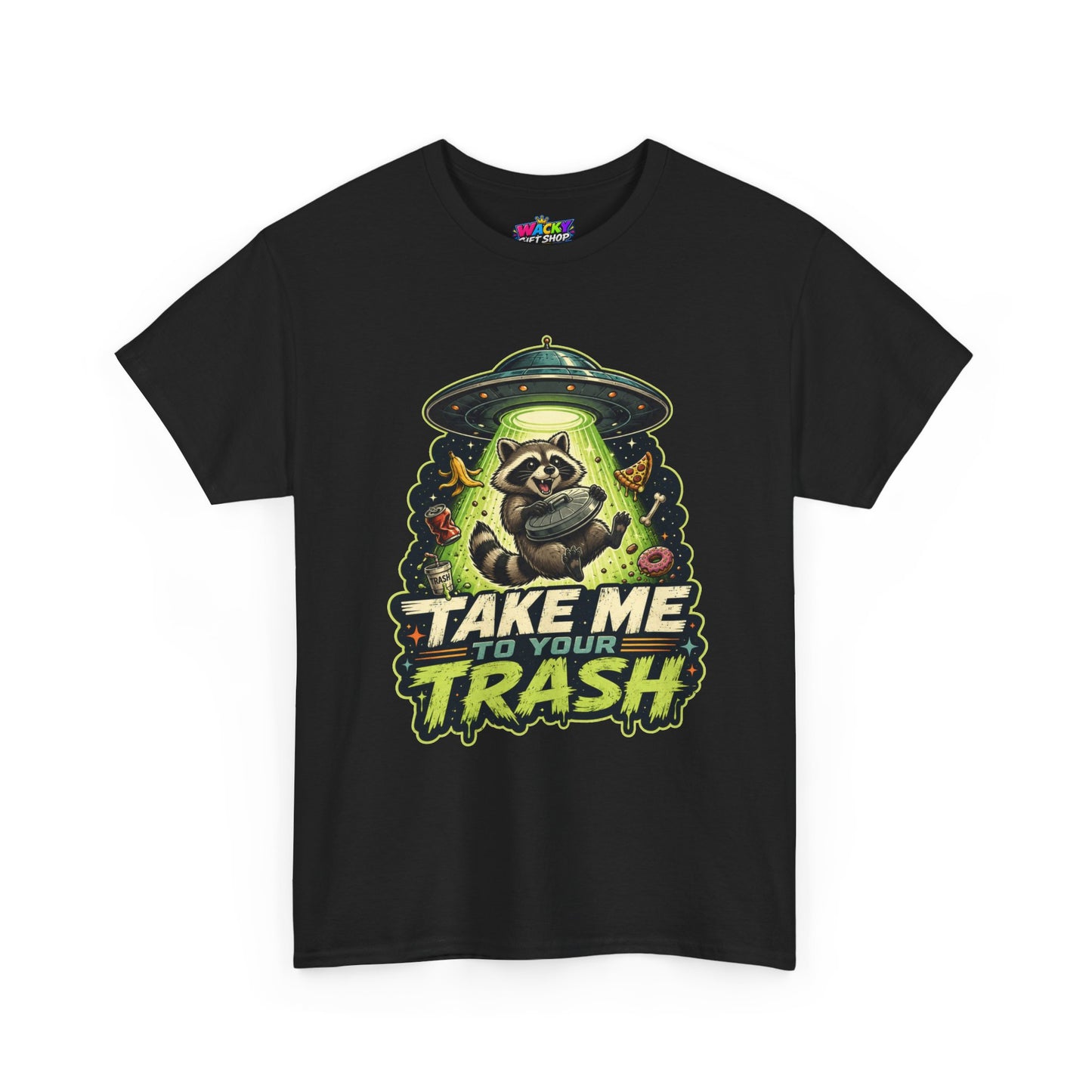 Take Me to Your Trash Raccoon T-Shirt