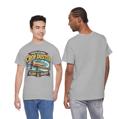 Professional Crop Duster Silent But Deadly T-Shirt