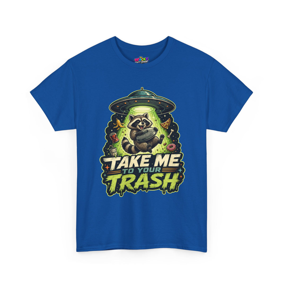 Take Me to Your Trash Raccoon T-Shirt