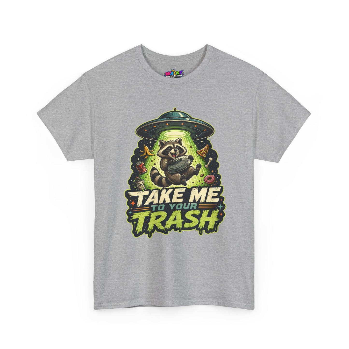 Take Me to Your Trash Raccoon T-Shirt
