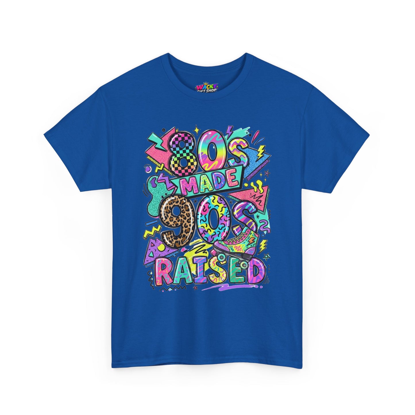 80s Made 90s Raised T-Shirt