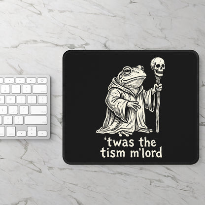 'Twas The Tism M'Lord Mouse Pad
