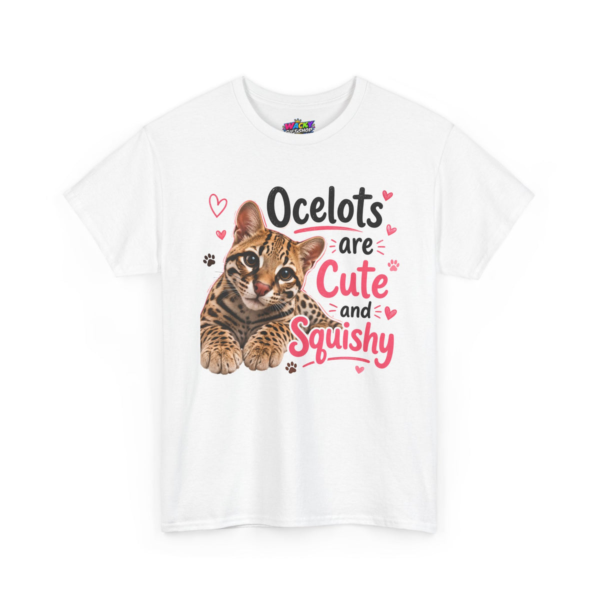 Ocelots Are Cute and Squishy T-Shirt