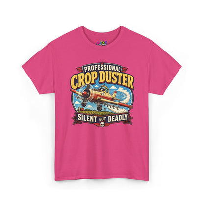 Professional Crop Duster Silent But Deadly T-Shirt