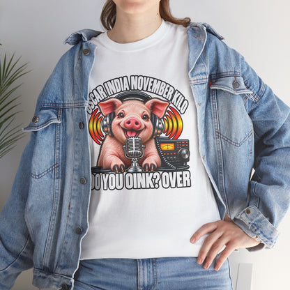 Do You Oink? Over Pig Ham Radio T-Shirt