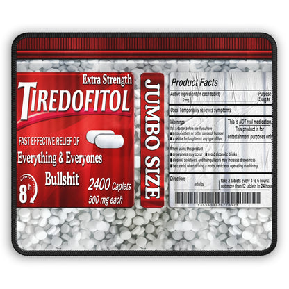 Tiredofitol Mouse Pad