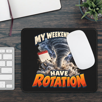 My Weekend Plans Have Rotation Mouse Pad