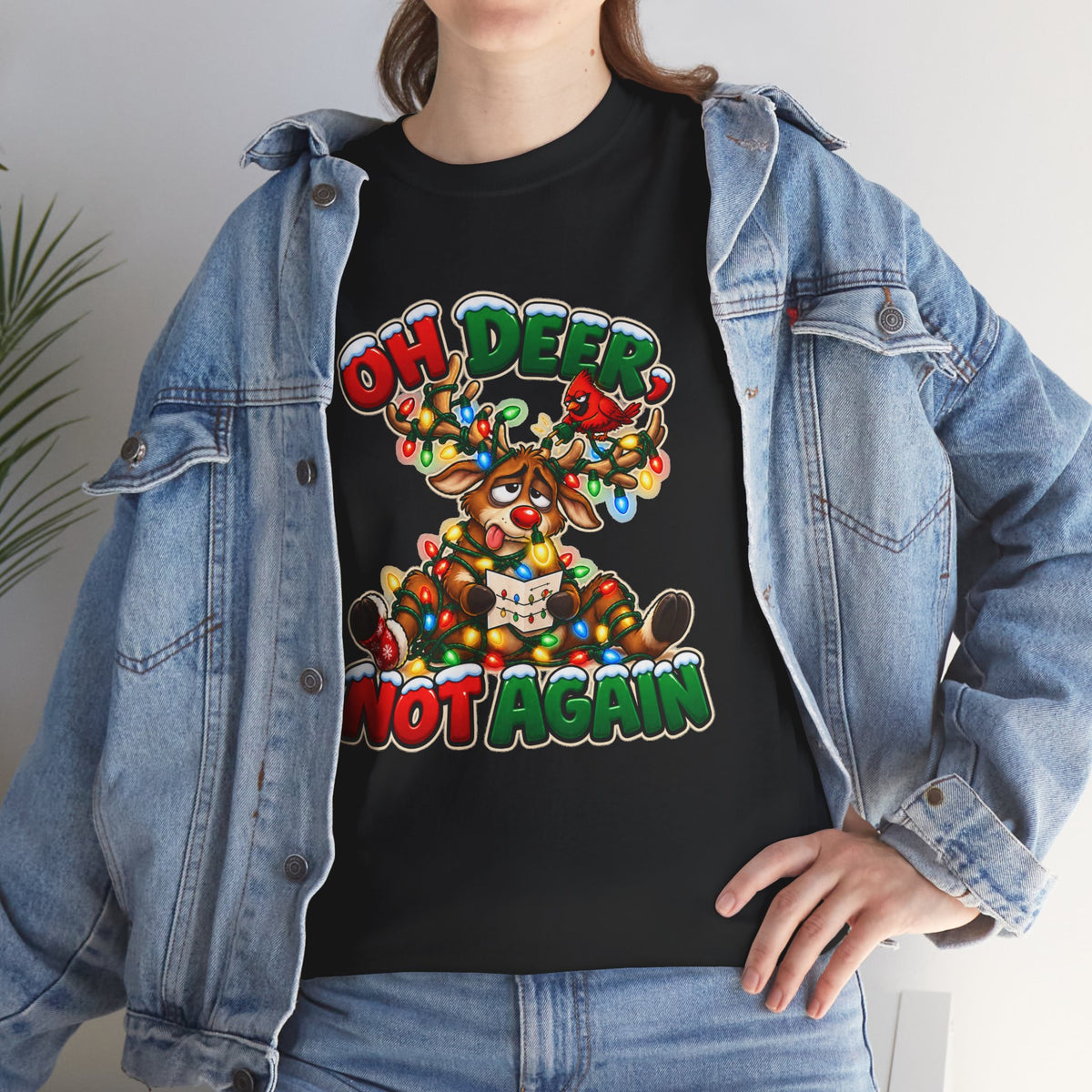 Oh Deer, Not Again Christmas T-Shirt
