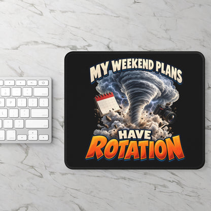 My Weekend Plans Have Rotation Mouse Pad