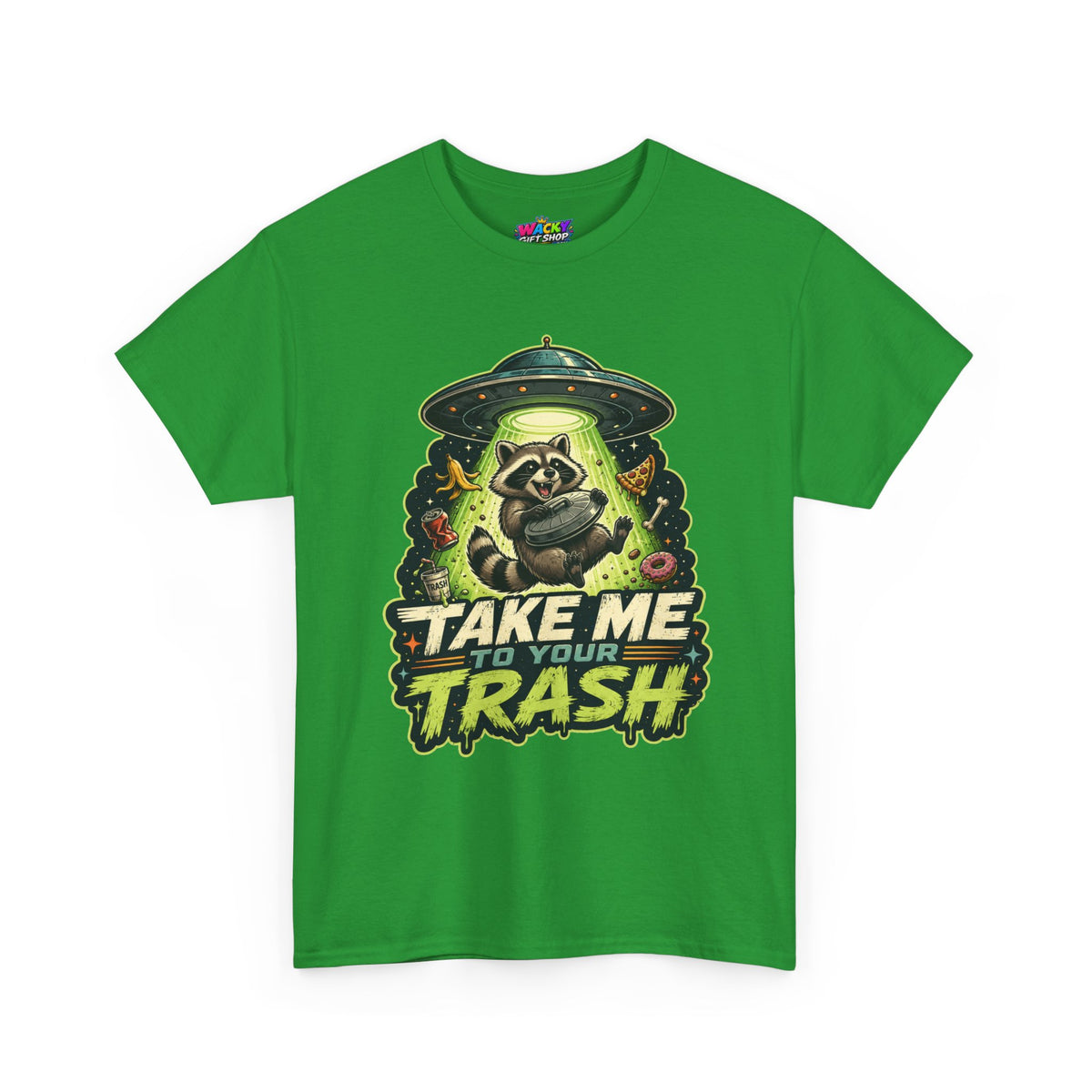 Take Me to Your Trash Raccoon T-Shirt
