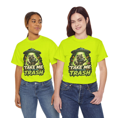 Take Me to Your Trash Raccoon T-Shirt