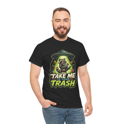 Take Me to Your Trash Raccoon T-Shirt
