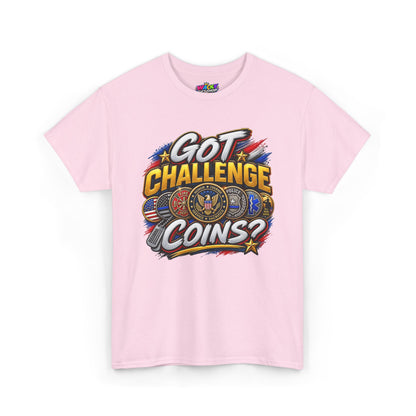 Got Challenge Coins? First Responder & Military T-Shirt