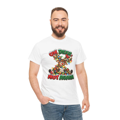 Oh Deer, Not Again Christmas T-Shirt