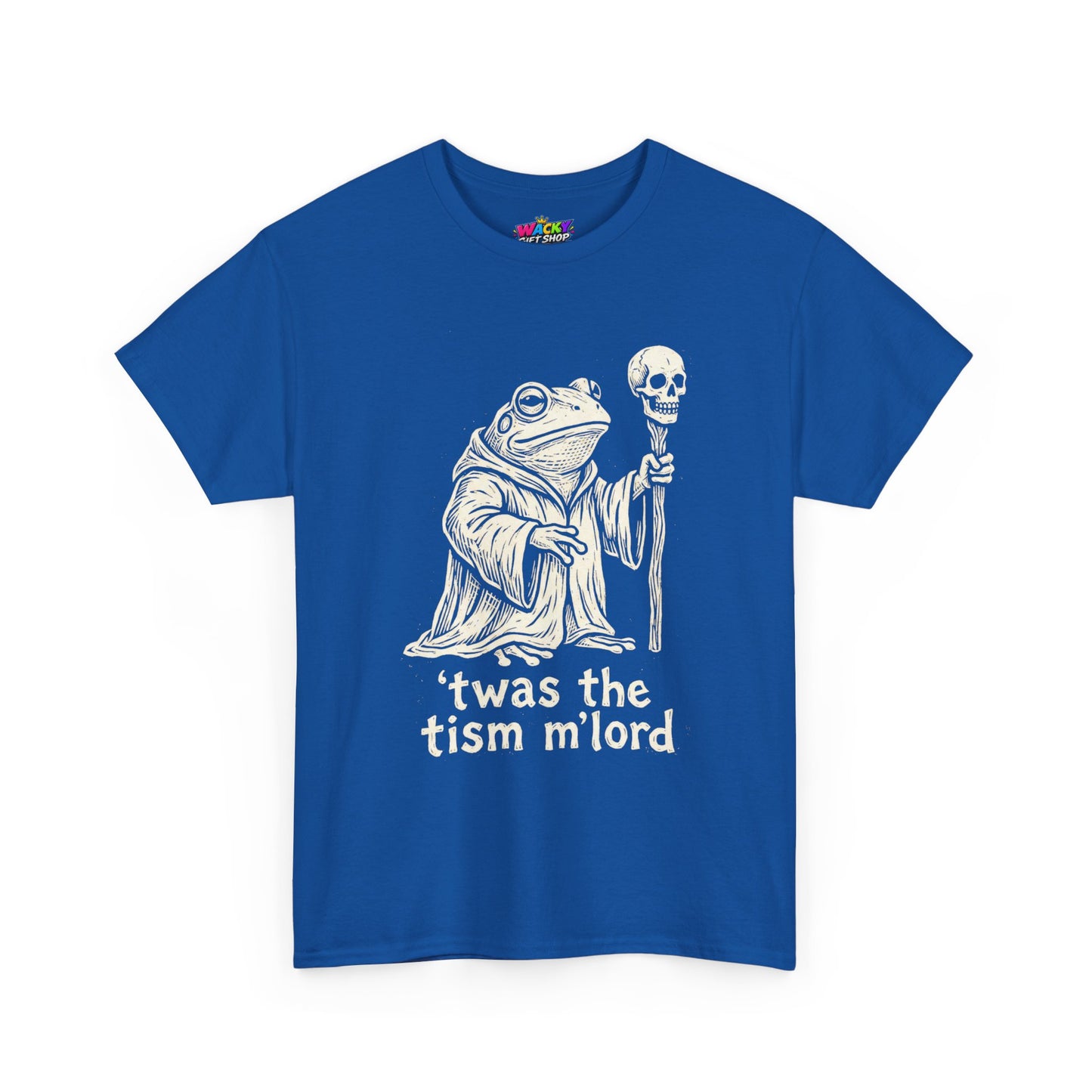 ’Twas the Tism M’Lord Frog T-Shirt