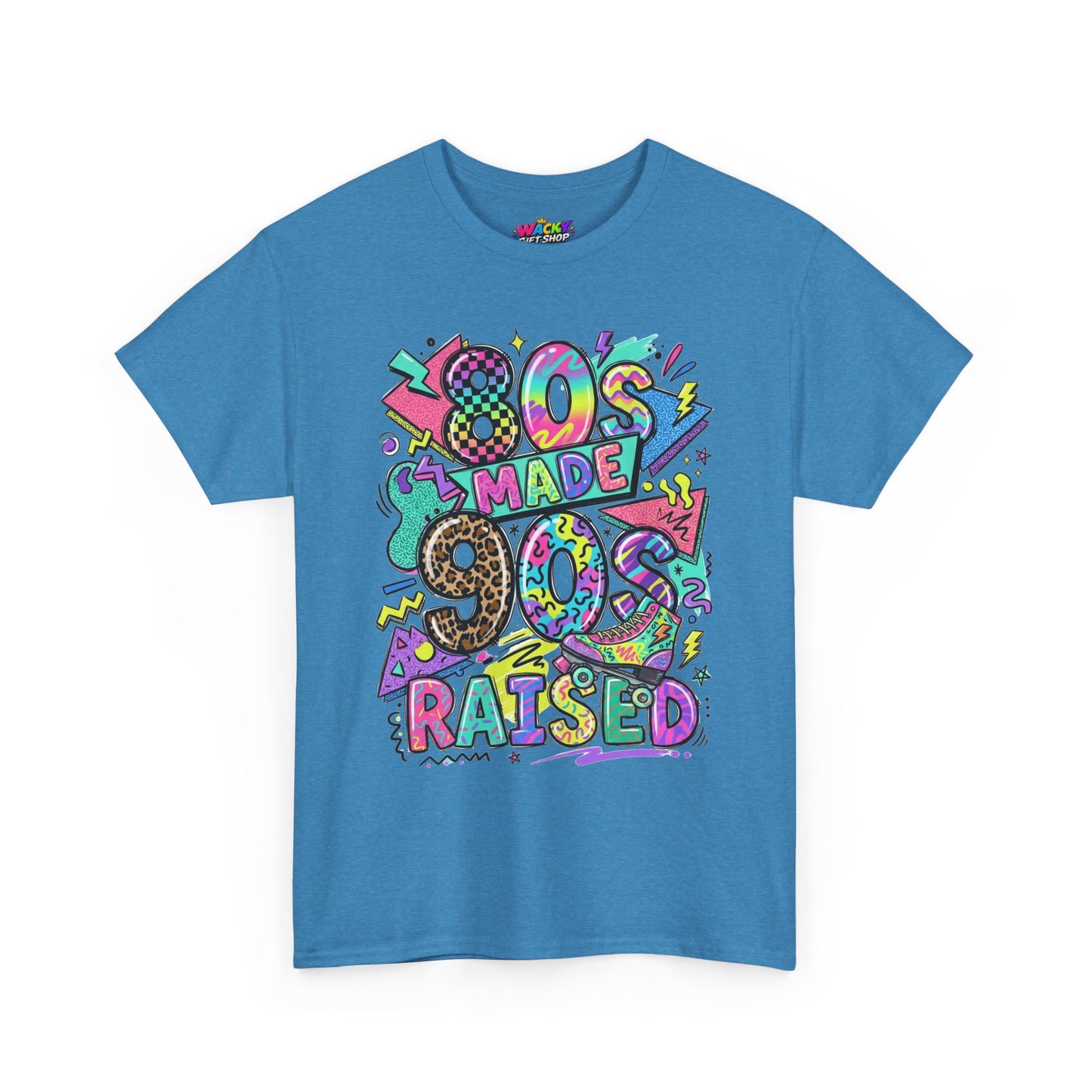 80s Made 90s Raised T-Shirt