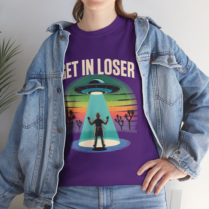 Get In Loser UFO Abduction T-Shirt