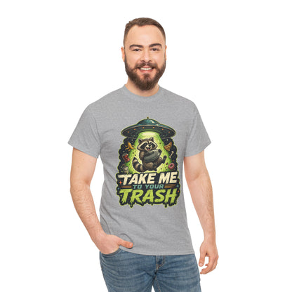 Take Me to Your Trash Raccoon T-Shirt