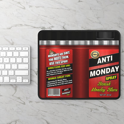 Anti Monday Spray Mouse Pad