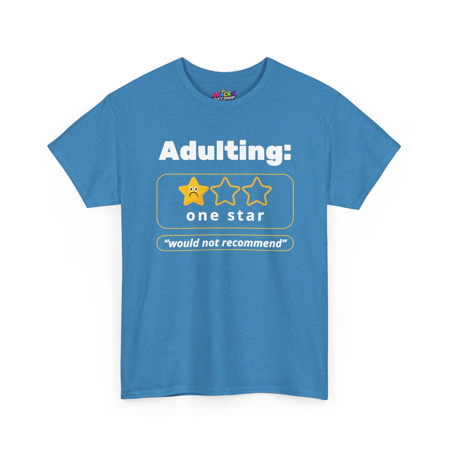 Adulting: One Star, Would Not Recommend T-Shirt