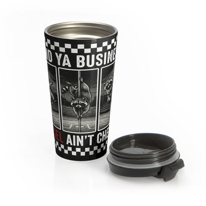 Raccoon Pole Dancing “Mind Ya Business” Stainless Steel Travel Mug