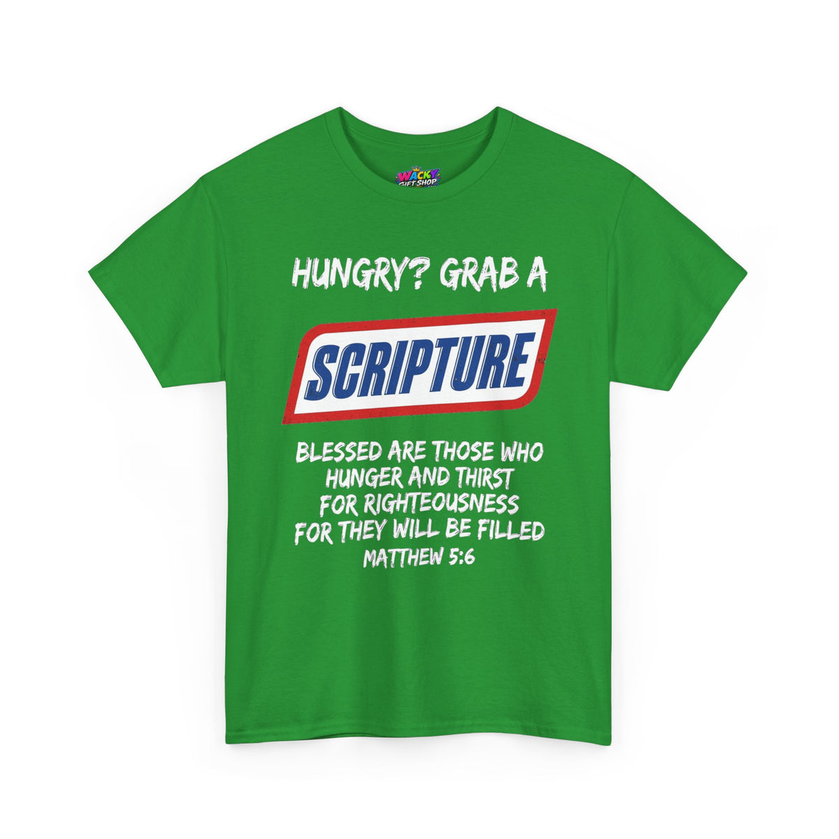 Hungry? Grab a Scripture Christian T-Shirt