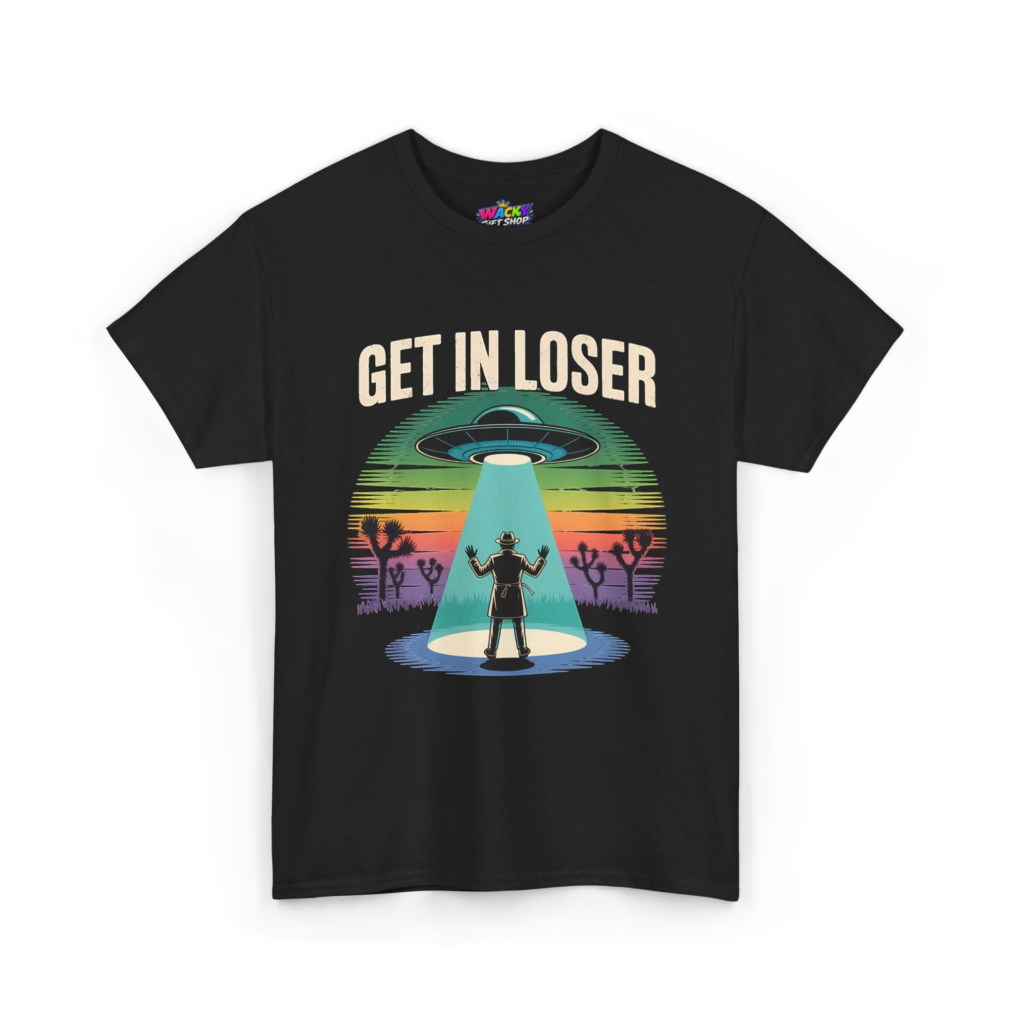 Get In Loser UFO Abduction T-Shirt