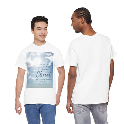 I Can Do All Things Through Christ Philippians 4:13 T-Shirt
