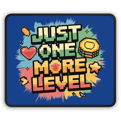 Just One More Level Mouse Pad