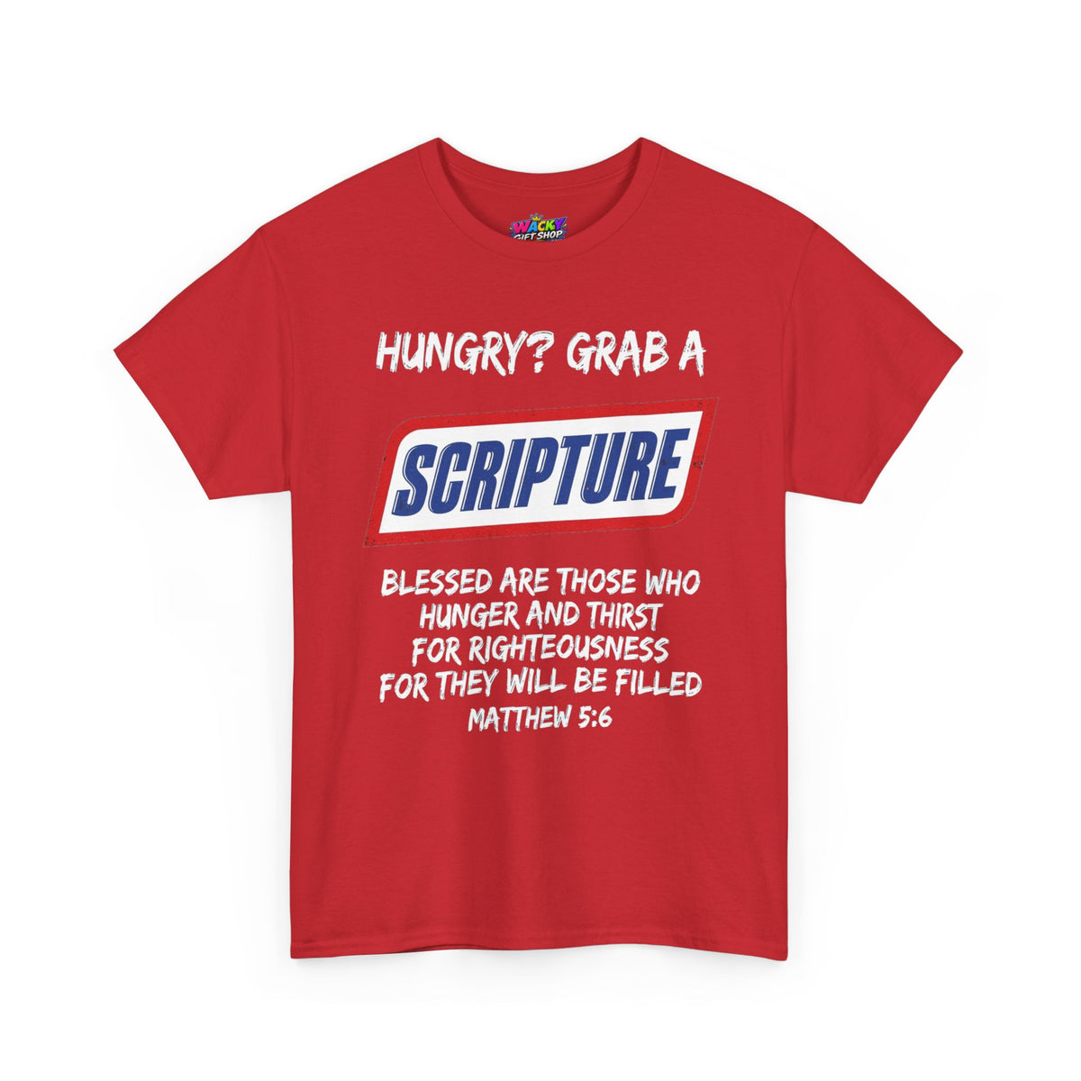 Hungry? Grab a Scripture Christian T-Shirt