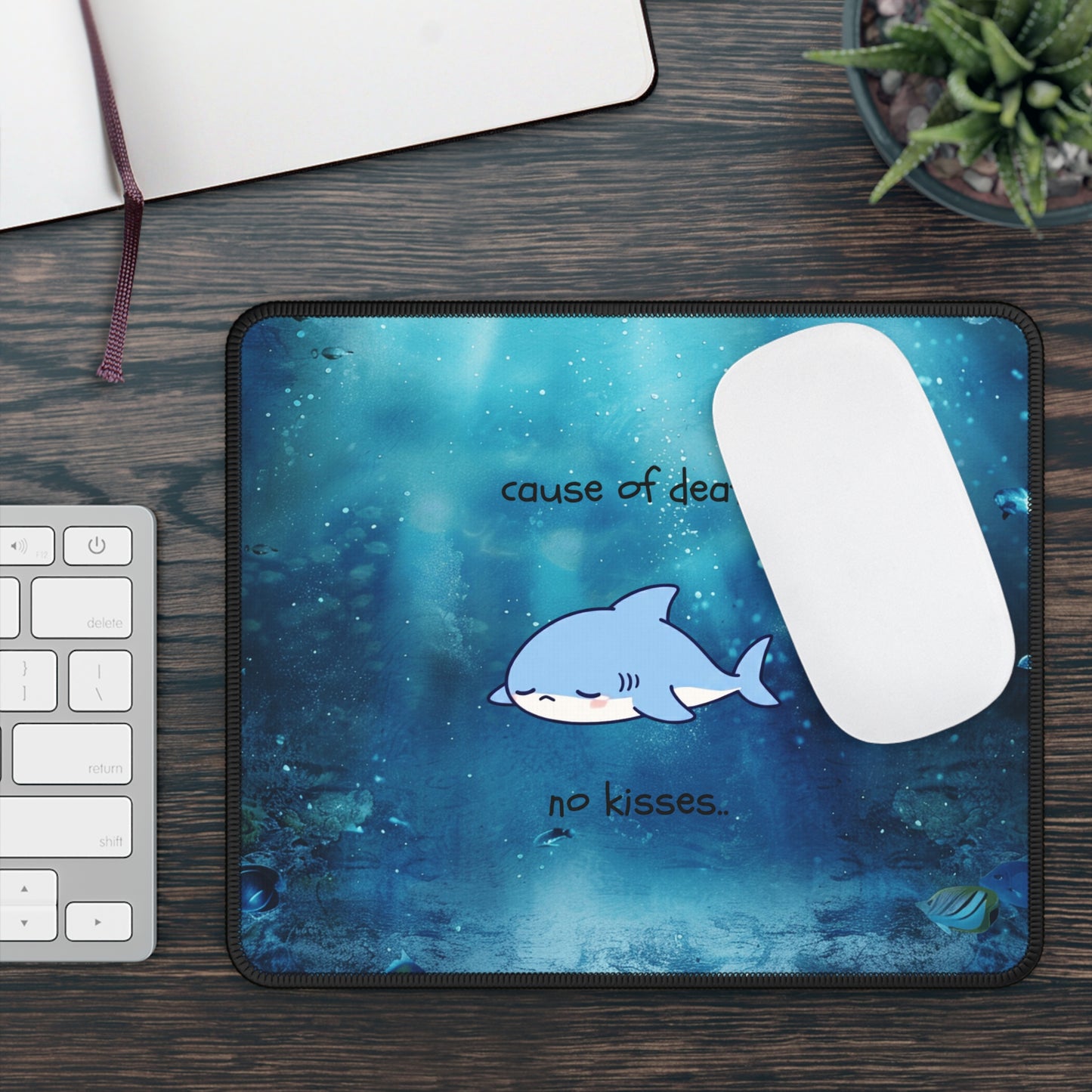Cause of Death: No Kisses Shark Mouse Pad