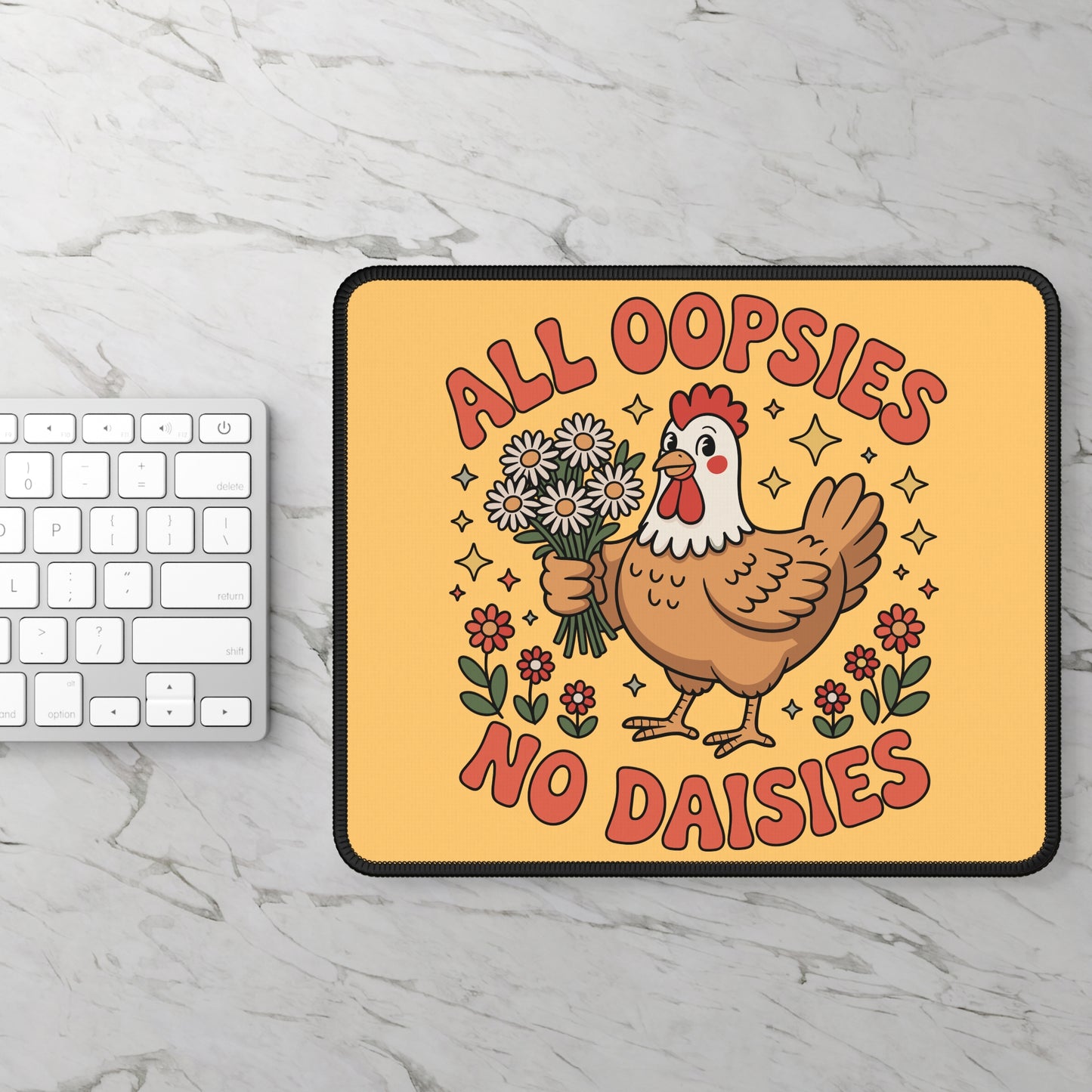 All Oopsies No Daisies Mouse Pad