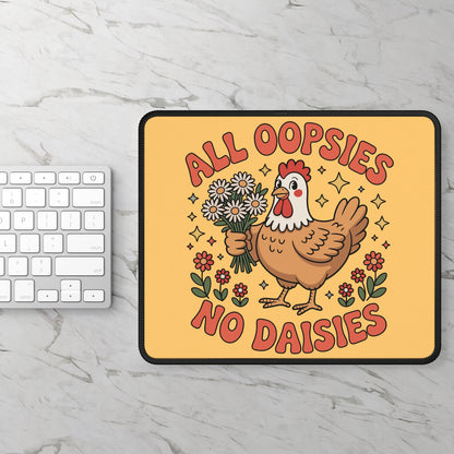 All Oopsies No Daisies Mouse Pad