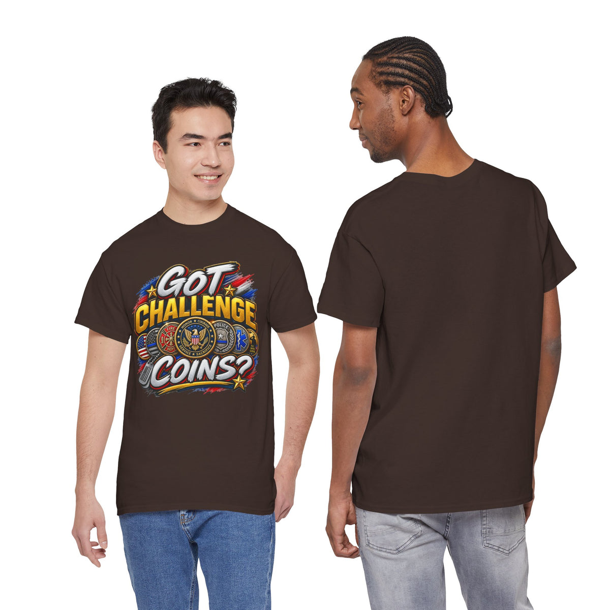 Got Challenge Coins? First Responder & Military T-Shirt