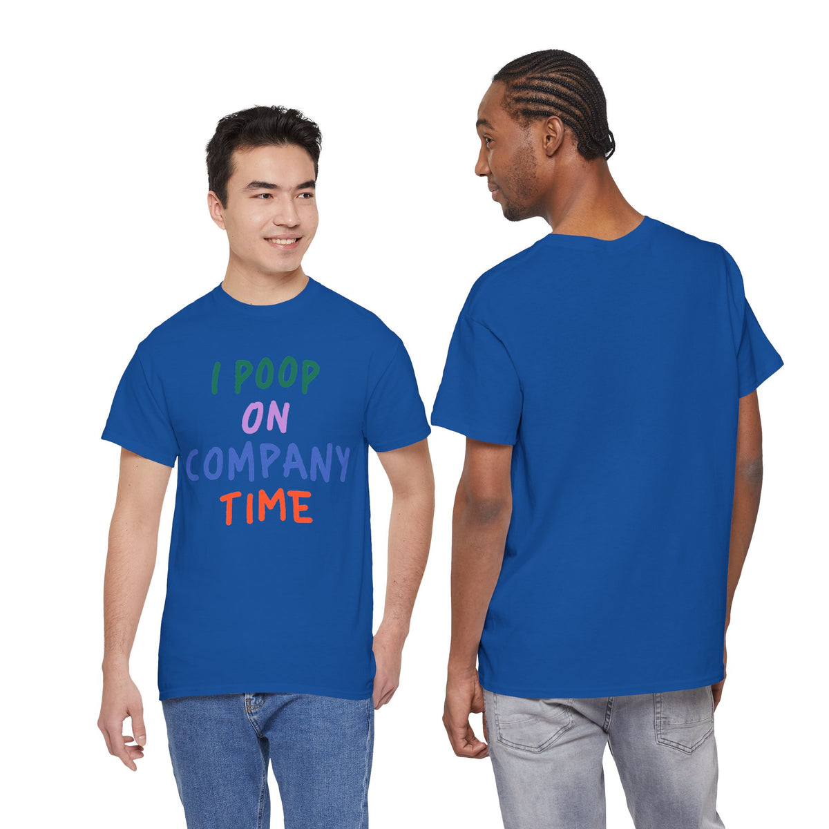 I Poop on Company Time T-Shirt